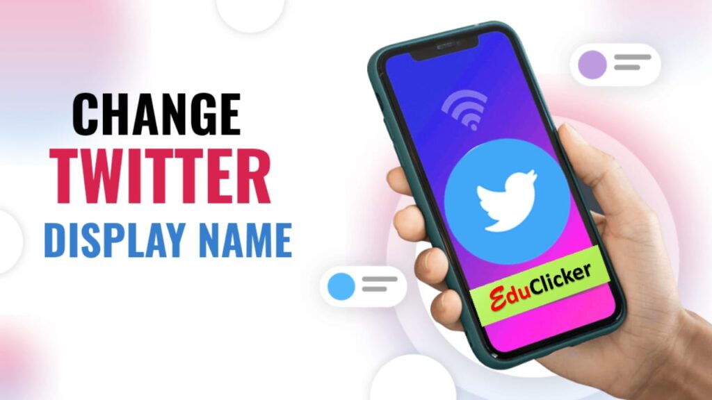 How to Change Twitter Display Name on App EduClicker